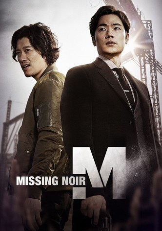 Missing Noir M