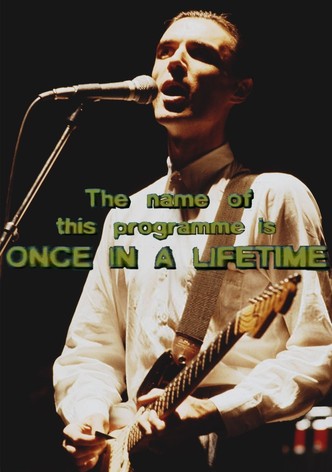 Talking Heads: The Name of this Programme is Once In A Lifetime