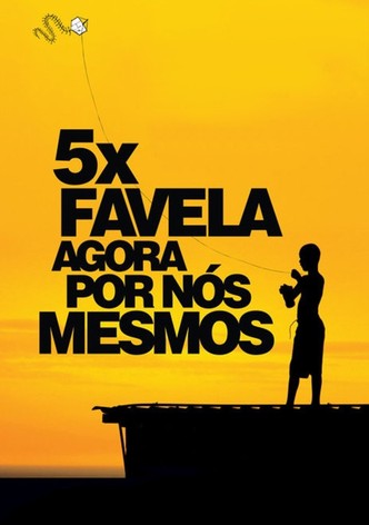 5x Favela, Agora por Nós Mesmos
