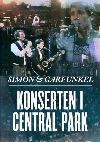 Simon & Garfunkel: Konserten i Central Park