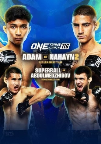 ONE Friday Fights 116: Adam vs. Nahayn 2