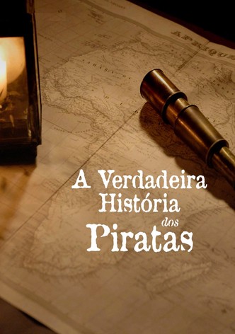 A Verdadeira História dos Piratas