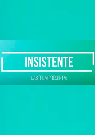 Insistent