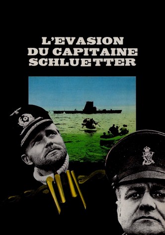 L'évasion du capitaine Schlütter