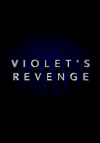 Violet's Revenge