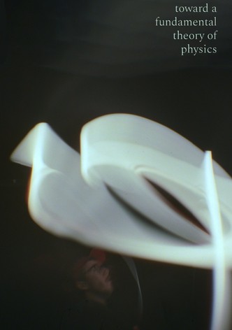 Toward a Fundamental Theory of Physics