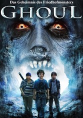 Ghoul - Das Geheimnis des Friedhofmonsters