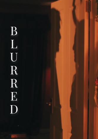 Blurred