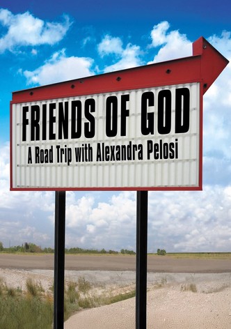 Friends of God: A Road Trip with Alexandra Pelosi