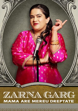 Zarna Garg: Mama are mereu dreptate