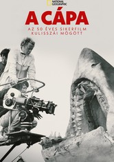 A cápa: Az 50 éves sikerfilm kulisszái mögött