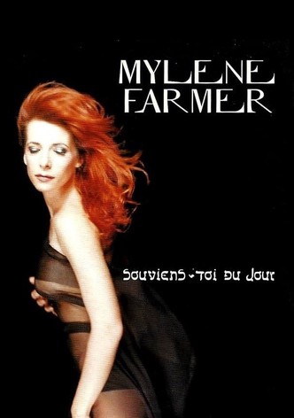 Mylène Farmer: Souviens-toi du jour
