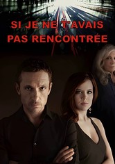 Si je ne t'avais pas rencontrée