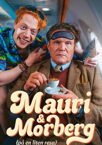 Mauri & Morberg (på en liten resa)