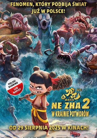 Ne Zha 2: W krainie potworów
