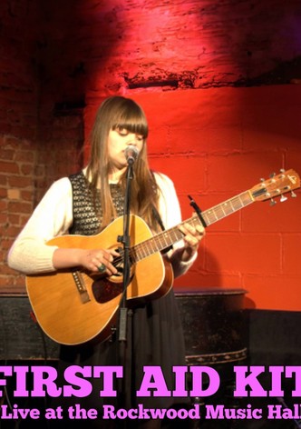 First Aid Kit - Live at Rockwood Music Hall