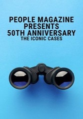 People Magazine Presents 50th Anniversary: The Iconic Cases