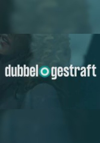 Dubbel gestraft