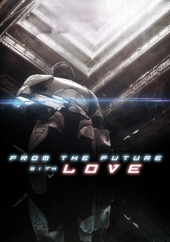 From the Future with Love