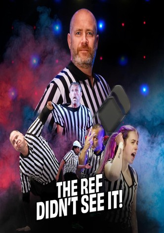 The Ref Didn't See It!