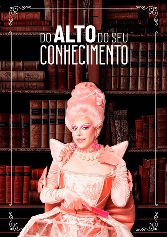 Do Alto Do Seu Conhecimento