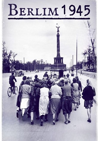 Berlin 1945: Tagebuch einer Großstadt