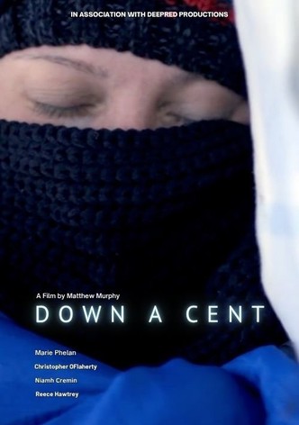 Down A Cent