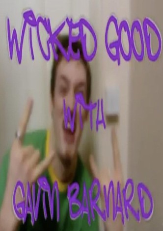 Wicked Good with Gavin Barnard