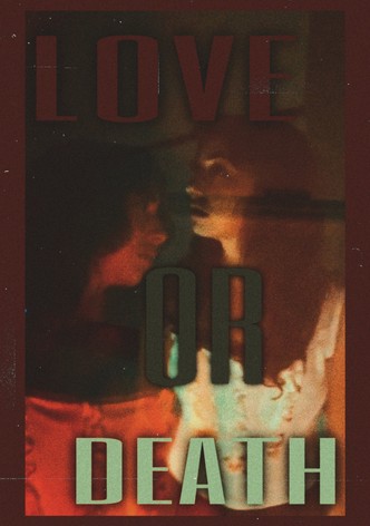 Love or Death