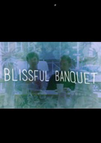 Blissful Banquet