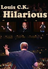 Louis C.K.: Hilarious