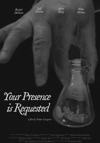 Your Presence is Requested