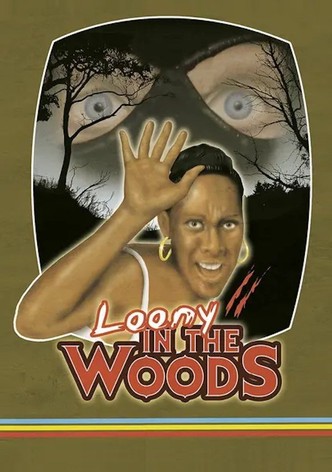 Loony in the Woods