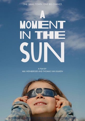 A Moment in the Sun