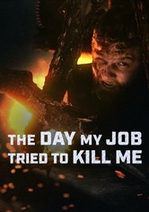 The Day My Job Tried to Kill Me - Sezonul 1