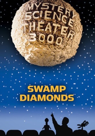 MST3K: Swamp Diamonds