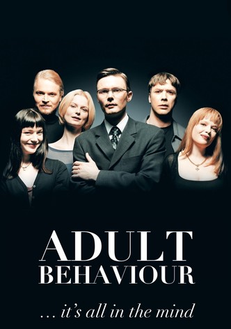 Adult Behaviour… It's All in the Mind