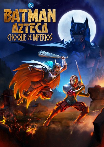 Batman Azteca: Choque de Imperios