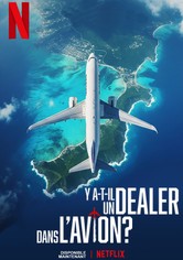 Y a-t-il un dealer dans l'avion ?