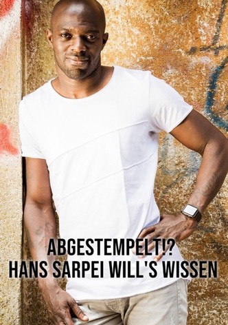 Abgestempelt?! Hans Sarpei will’s wissen
