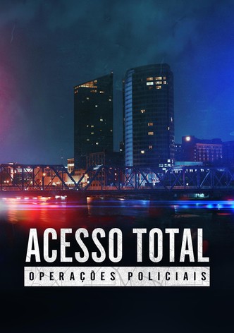 Acesso Total: Operações Policiais