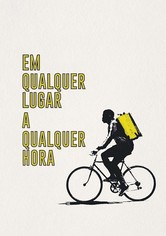 Em Qualquer Lugar, A Qualquer Hora