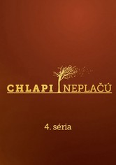 Chlapi neplačú - 4. sezóna