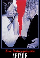 Eine verhängnisvolle Affäre