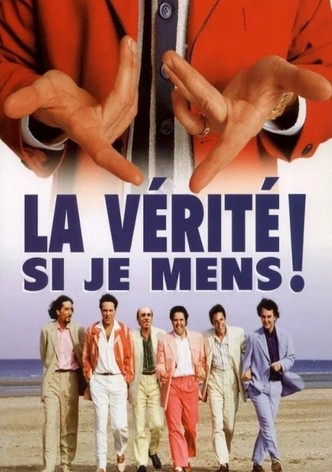 La Vérité si je mens !