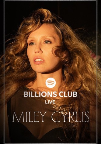 Billions Club Live with Miley Cyrus: A Concert Film