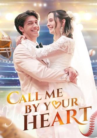 Call Me By Your Heart