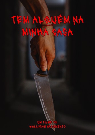 Tem Alguém Na Minha Casa