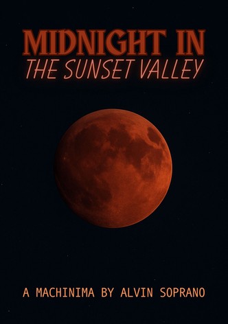 Midnight in the Sunset Valley
