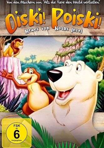 Oiski! Poiski! Neues von Noahs Insel - Staffel 1